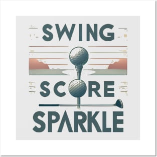 Swing, Score, Sparkle Posters and Art